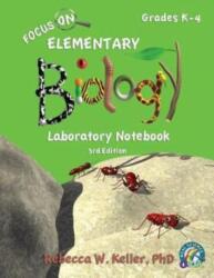 Focus On Elementary Biology Laboratory Notebook 3rd Edition (ISBN: 9781941181348)
