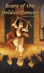Scars of the Golden Dancer (ISBN: 9781957364018)