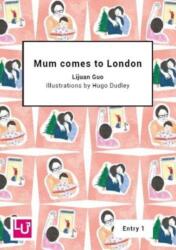 Mum comes to London (ISBN: 9781914365140)