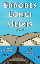 Errores Longi Ulixis, Pars I (ISBN: 9781736785928)