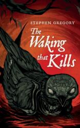 Waking That Kills (ISBN: 9781948405959)