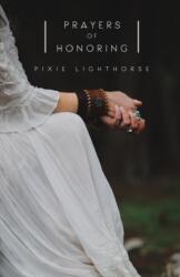 Prayers of Honoring (ISBN: 9780692675366)