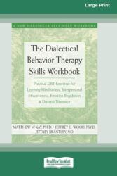 Dialectical Behavior Therapy Skills Workbook (ISBN: 9780369304353)
