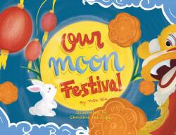Our Moon Festival (ISBN: 9781735583518)