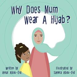 Why Does Mum Wear A Hijab? (ISBN: 9780648711391)