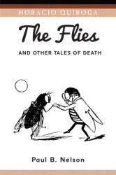 Flies and Other Tales of Death (ISBN: 9781588713513)