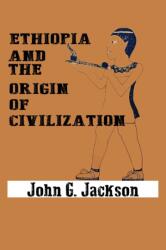 Ethiopia and the Origin of Civilization (ISBN: 9782964462124)
