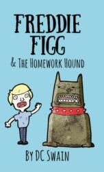Freddie Figg & the Homework Hound (ISBN: 9780473527068)