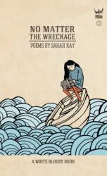 No Matter the Wreckage (ISBN: 9781938912085)