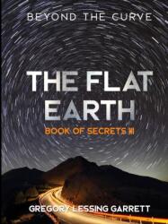 Flat Earth Trilogy Book of Secrets III (ISBN: 9781794730281)