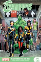 Champions: Because The World Still Needs Heroes (ISBN: 9781302917944)