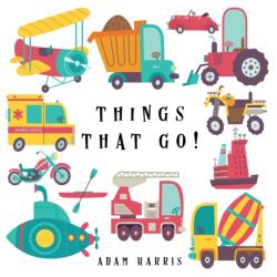 Things That Go! (ISBN: 9781999461560)