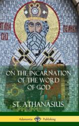 On the Incarnation of the Word of God (ISBN: 9781387974917)