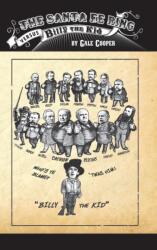 Santa Fe Ring Versus Billy The Kid (ISBN: 9780986070747)