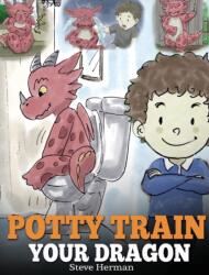 Potty Train Your Dragon (ISBN: 9781948040259)