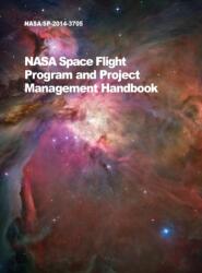 NASA Space Flight Program and Project Management Handbook (ISBN: 9781680920512)