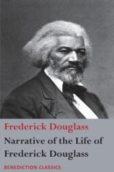 Narrative of the Life of Frederick Douglass, An American Slave (ISBN: 9781781399361)