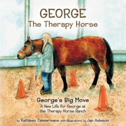 George the Therapy Horse (ISBN: 9780991668908)
