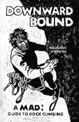 Downward Bound (ISBN: 9781940777405)