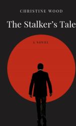 Stalker's Tale (ISBN: 9781916197749)