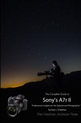 Complete Guide to Sony's Alpha 7r II (ISBN: 9781329628724)
