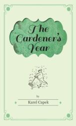 Gardener's Year - Illustrated by Josef Capek (ISBN: 9781528770033)