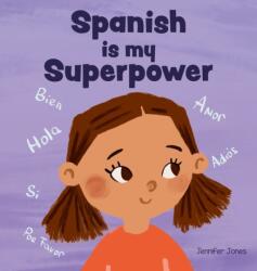 Spanish is My Superpower (ISBN: 9781637316429)