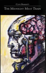 Clive Barker's The Midnight Meat Train Special Definitive Edition (ISBN: 9781626410770)