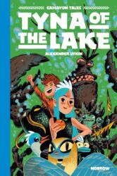 Tyna of the Lake (ISBN: 9781910620519)
