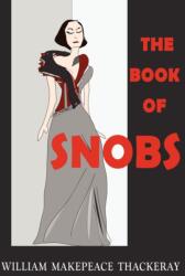Book of Snobs (ISBN: 9781604503777)