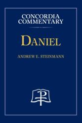 Daniel - Concordia Commentary (ISBN: 9780758675651)