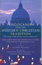 Anglicanism and the Western Catholic Tradition (ISBN: 9781853115592)
