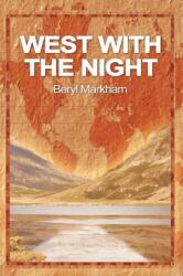 West with the Night (ISBN: 9781607964582)