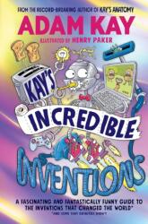Kay's Incredible Inventions (ISBN: 9781472634368)