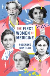 First Women of Medicine (ISBN: 9781250842695)