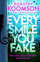 Every Smile You Fake (ISBN: 9781472298119)