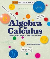 Inside Mathematics: Algebra to Calculus (ISBN: 9781627951173)