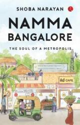 NAMMA BANGLORE (ISBN: 9789357024662)