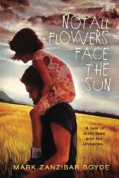 Not All Flowers Face the Sun (ISBN: 9781838236632)