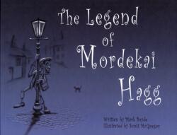 Legend of Mordekai Hagg (ISBN: 9781739674021)