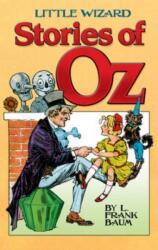 Little Wizard Stories of Oz (ISBN: 9780486476445)