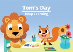Tom's Day - Keep Learning (ISBN: 9781800994638)