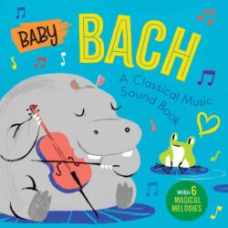 Baby Bach: A Classical Music Sound Book (ISBN: 9781953344533)