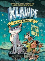 Klawde: Evil Alien Warlord Cat: Revenge of the Kitten Queen #6 (ISBN: 9780593096246)