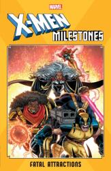 X-men Milestones: Fatal Attractions (ISBN: 9781302919726)