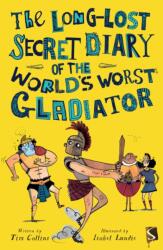 Long-Lost Secret Diary of the World's Worst Roman Gladiator (ISBN: 9781912537266)