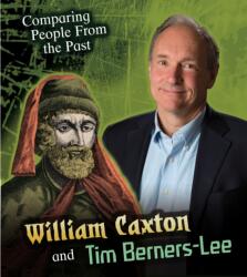William Caxton and Tim Berners-Lee (ISBN: 9781406289954)