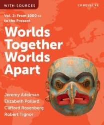 Worlds Together, Worlds Apart (ISBN: 9781324069690)