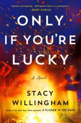 Only If You're Lucky (ISBN: 9781250341365)
