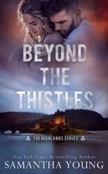 Beyond the Thistles (ISBN: 9781915243089)